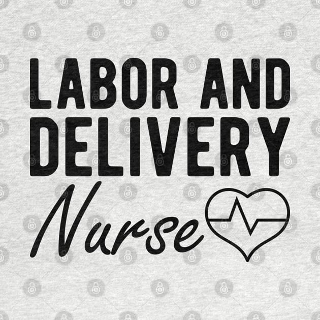 Labor and Delivery Nurse by KC Happy Shop